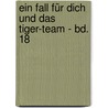 Ein Fall für dich und das Tiger-Team - Bd. 18 by Thomas C. Brezina
