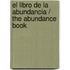 El libro de la abundancia / The Abundance Book