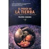 El poder de la Tierra / The Power of the Earth door Paloma Cabadas