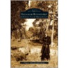 Eleanor Roosevelt: A Hudson Valley Remembrance door Joyce C. Ghee