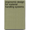 Ergonomic Design for Material Handling Systems door Karl Kroemer