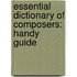 Essential Dictionary Of Composers: Handy Guide