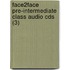 Face2Face Pre-Intermediate Class Audio Cds (3)