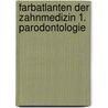 Farbatlanten der Zahnmedizin 1. Parodontologie door Herbert F. Wolf