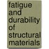 Fatigue and Durability of Structural Materials
