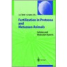 Fertilization in Protozoa and Metazoan Animals by Juan J. Tarin