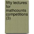 Fifty Lectures For Mathcounts Competitions (3)