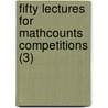 Fifty Lectures For Mathcounts Competitions (3) door Jane Chen