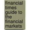 Financial Times Guide To The Financial Markets door Glen Arnold