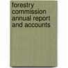 Forestry Commission Annual Report and Accounts door Bernan