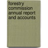 Forestry Commission Annual Report and Accounts door Bernan