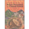 Forging a Poison Prevention and Control System door Professor National Academy of Sciences