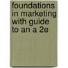 Foundations in Marketing with Guide to an a 2e door William M. Pride