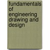 Fundamentals Of Engineering Drawing And Design door Jay D. Helsel