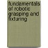 Fundamentals Of Robotic Grasping And Fixturing