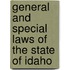 General And Special Laws Of The State Of Idaho