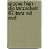 Groove High - Die Tanzschule 07. Tanz mit mir!