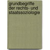 Grundbegriffe Der Rechts- Und Staatssoziologie door Reinhold Zippelius