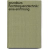 Grundkurs Hochfrequenztechnik: Eine Einf Hrung by Frieder Strauss