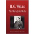 H. G. Wells - The War of the Wells (Biography)