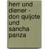 Herr Und Diener - Don Quijote Und Sancha Panza