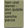 Herr Und Diener - Don Quijote Und Sancha Panza door Fetullah Icyer