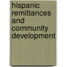Hispanic Remittances And Community Development door Rodolfo O. De La Garza