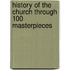 History Of The Church Through 100 Masterpieces