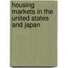 Housing Markets In The United States And Japan door Noguchi