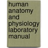 Human Anatomy and Physiology Laboratory Manual door Elaine Nicpon Marieb