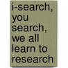I-Search, You Search, We All Learn to Research door Laura Lockhart