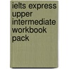 Ielts Express Upper Intermediate Workbook Pack door Martin Lisboa