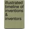Illustrated Timeline Of Inventions & Inventors by Kremena Spengler