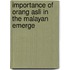 Importance of Orang Asli in the Malayan Emerge
