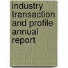 Industry Transaction And Profile Annual Report by Bvr Staff