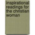 Inspirational Readings For The Christian Woman