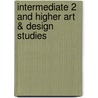 Intermediate 2 And Higher Art & Design Studies by Paul Cassidy