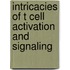 Intricacies Of T Cell Activation And Signaling