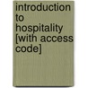 Introduction To Hospitality [With Access Code] door John R. Walker