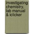 Investigating Chemistry, Lab Manual & Iclicker
