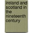 Ireland and Scotland in the Nineteenth Century