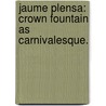 Jaume Plensa: Crown Fountain As Carnivalesque. by Sarah A. Depaoli