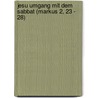 Jesu Umgang Mit Dem Sabbat (Markus 2, 23 - 28) door Alexander Letzian