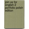 Join Us For English 2 Portfolio Polish Edition door Herbert Puchta
