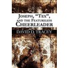 Joseph,  Tex , And The Featureless Cheerleader door David Tracey