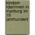 Kindsm Rderinnen In Marburg Im 19. Jahrhundert