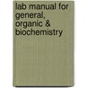 Lab Manual for General, Organic & Biochemistry door Topping Joseph