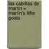 Las Cabritas De Martin = Martin's Little Goats