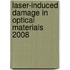 Laser-Induced Damage In Optical Materials 2008