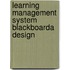 Learning Management System  Blackboarda Design